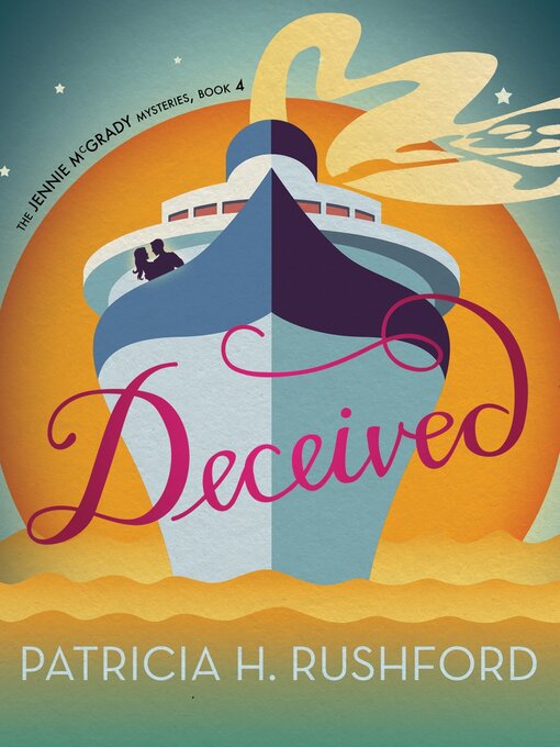 Title details for Deceived by Patricia H. Rushford - Available
